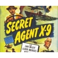 SECRET AGENT X-9, 13 CHAPTER SERIAL, 1945